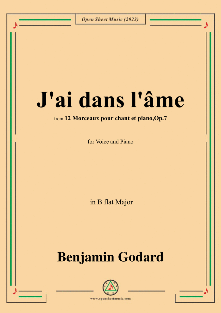 B. Godard-J'ai dans l'âme,Op.7 No.9,from '12 Morceaux pour chant et piano,Op.7',in B flat Major