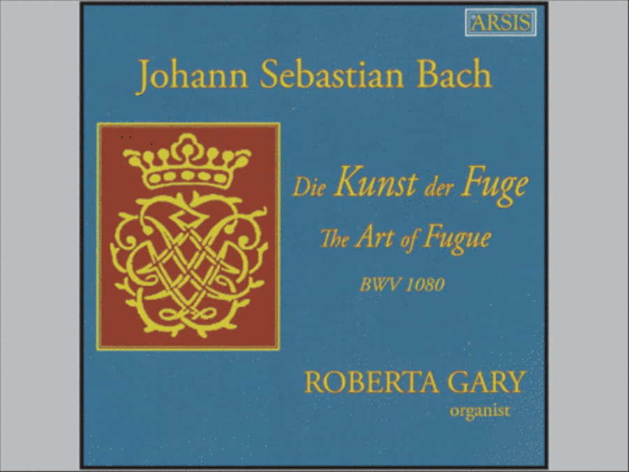 Johann Sebastian Bach: Die Kunst der Fuge / The Art of Fugue (BWV 1080)