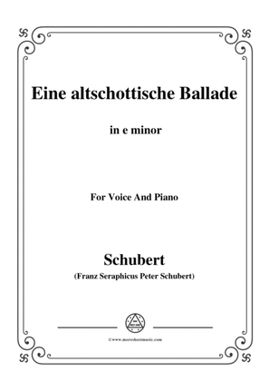 Schubert-Eine altschottische Ballade,in e minor,Op.165,No.5,for Voice and Piano