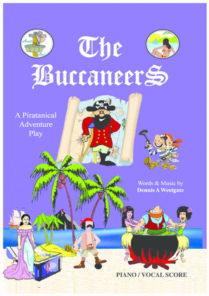 THE BUCCANEERS (a piratanical comedy stage musical)