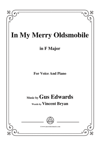 Gus Edwards-In My Merry Oldsmobile,in F Major,for Voice and Piano image number null