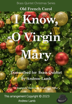 I Know, O Virgin Mary (for Brass Quintet)