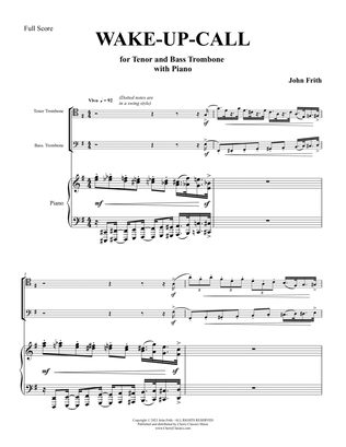 WAKE-UP CALL for Tenor and Bass Trombone with Piano accompaniment