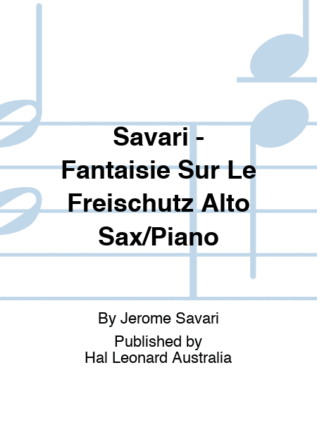 Savari - Fantaisie Sur Le Freischutz Alto Sax/Piano