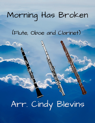 Book cover for Morning Has Broken, for Flute, Oboe and Clarinet