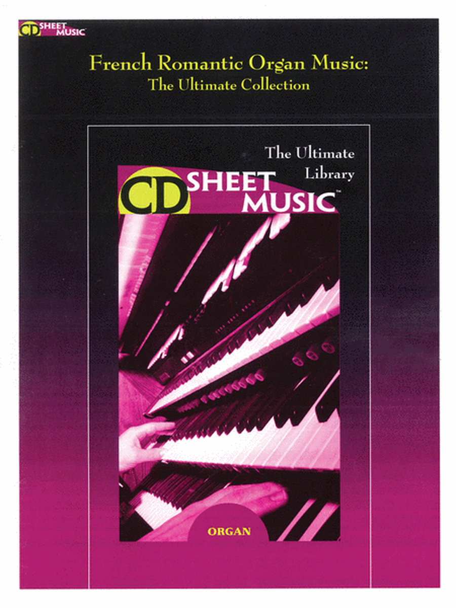French Romantic Organ Music - The Ultimate Collection (Version 2.0)
