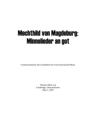 Mechthild von Magdeburg ... Minnelieder an Got (2005) for chorus, harp and string quintet (full scor
