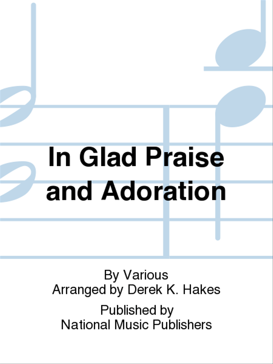 In Glad Praise and Adoration 5-Octaves scores gallery preview page 1
