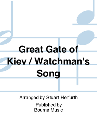 Great Gate of Kiev / Watchman's Song