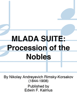 MLADA SUITE: Procession of the Nobles