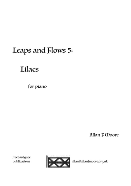 Leaps and Flows 5: Lilacs