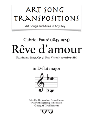 Book cover for FAURÉ: Rêve d'amour, Op. 5 no. 2 (transposed to D-flat major)