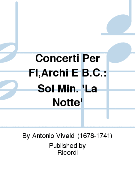 Concerto per Flauto, Archi e BC in Sol Min Rv 439