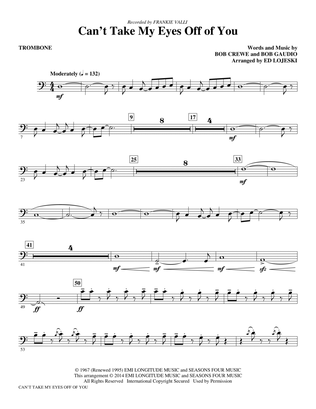 Can't Take My Eyes Off Of You (from Jersey Boys) (arr. Ed Lojeski) - Trombone