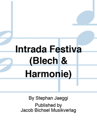 Intrada Festiva (Blech & Harmonie)