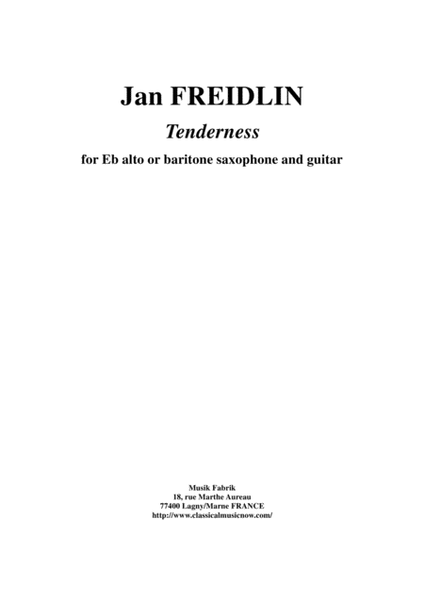 Jan Freidlin: Tenderness for Eb alto or baritone saxophone and guitar