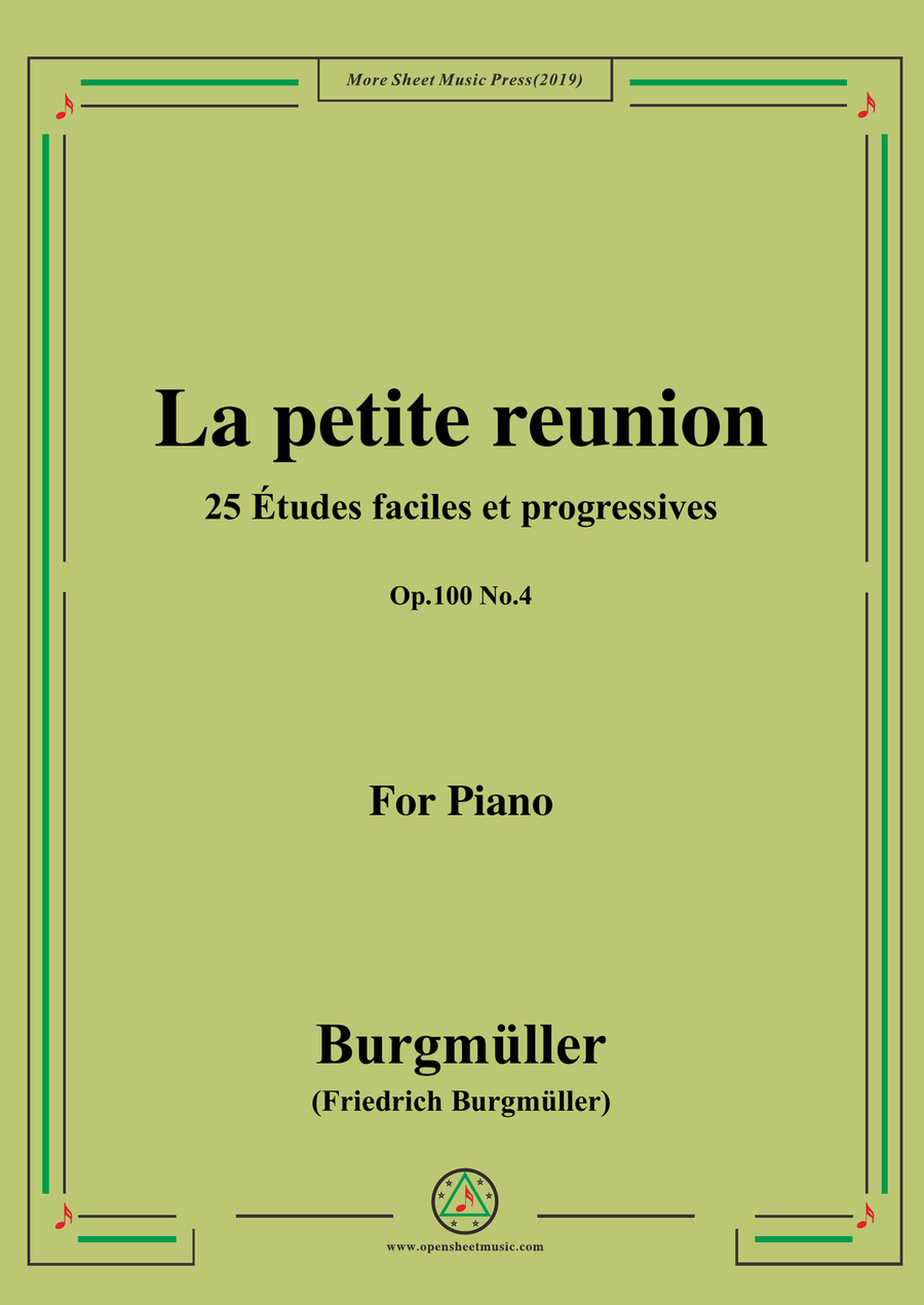 Burgmüller-25 Études faciles et progressives, Op.100 No.4,La petite reunion