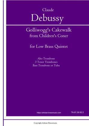Golliwogg's Cakewalk from Children's Corner for Low Brass Quintet (5 Trombones or 4 trombones and Tu