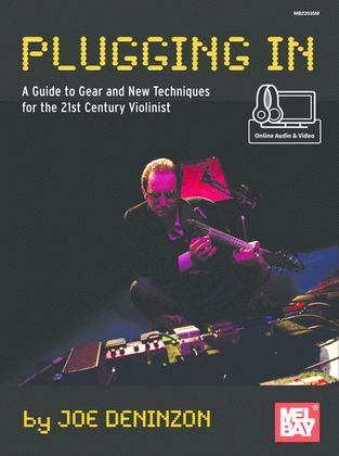 Book cover for Plugging In-A Guide to Gear and New Techniques for the 21st Century Violinist