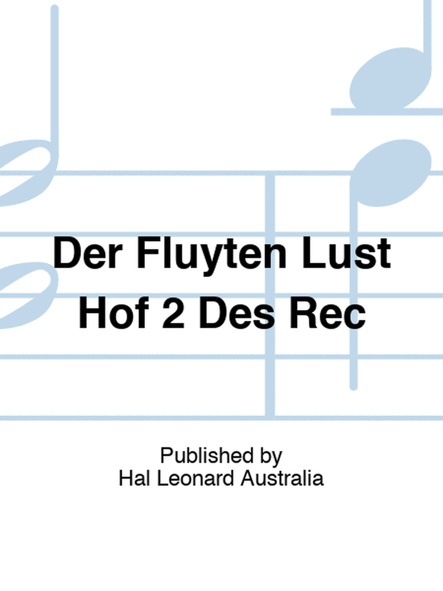 Van Eyck - Der Fluyten Lust Hof 2 Descant Recorder