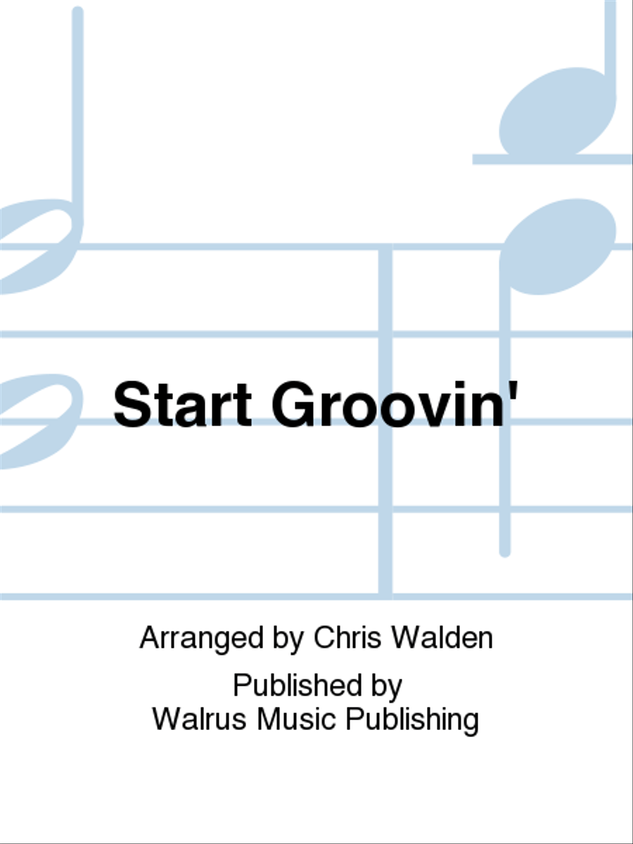 Start Groovin'