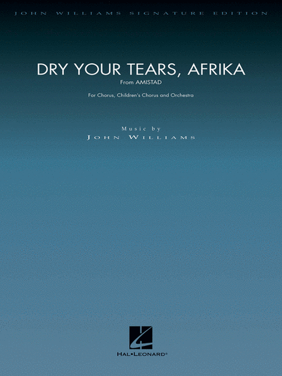 Dry Your Tears, Afrika (from Amistad)