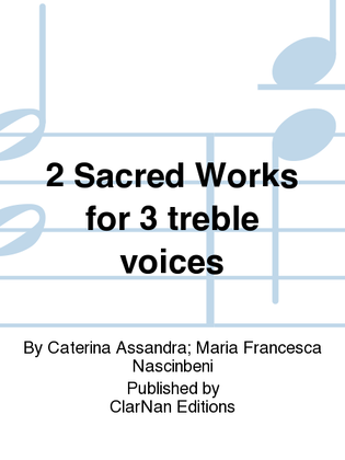 Book cover for 2 Sacred Works for 3 treble voices