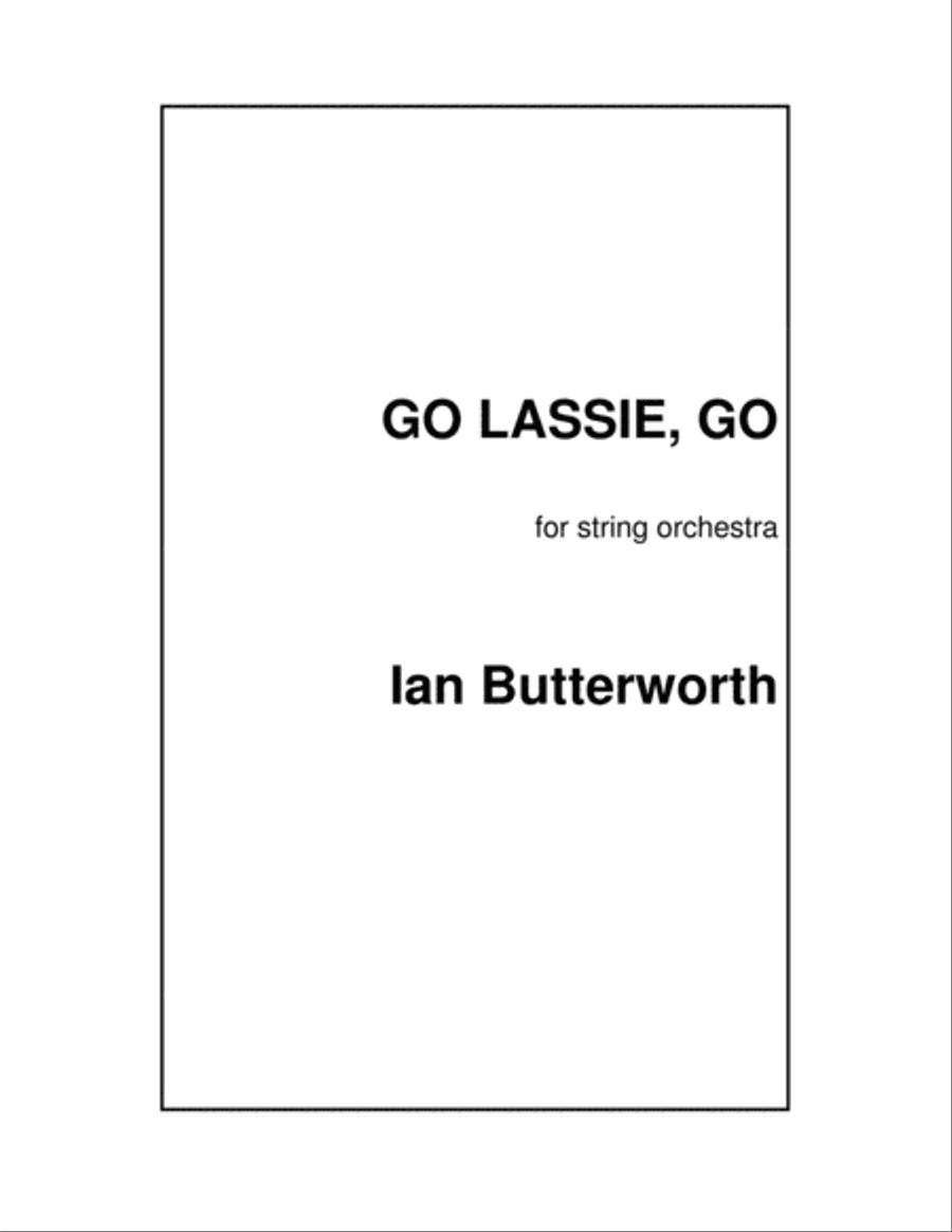 IAN BUTTERWORTH Go Lassie Go for string orchestra String Orchestra scores gallery preview page 1