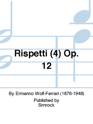Rispetti (4) Op. 12