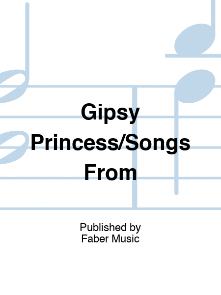 Gipsy Princess/Songs From