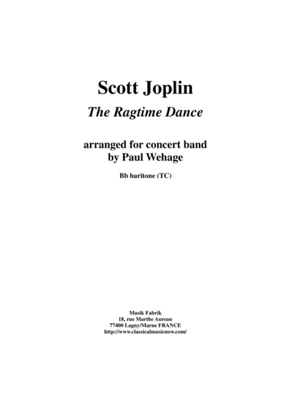 Scott Joplin: The Ragtime Dance, arranged for concert band by Paul Wehage: Bb baritone (TC) part