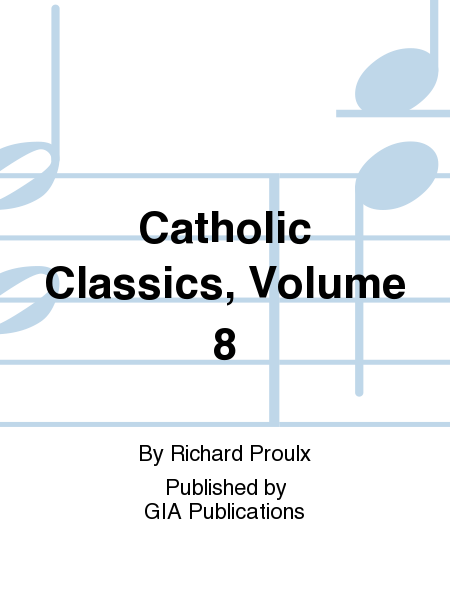 Catholic Classics, Volume 8