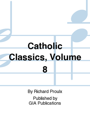 Book cover for Catholic Classics, Volume 8