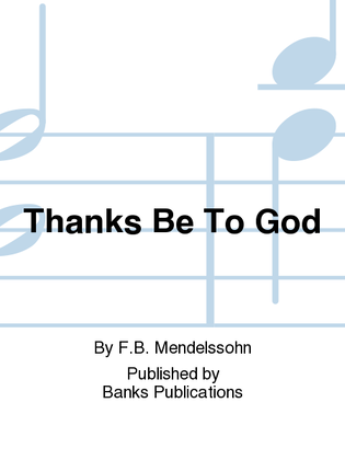 Book cover for Thanks Be To God