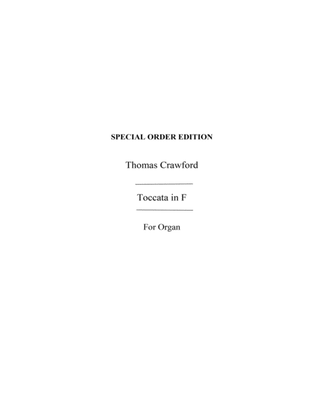 Thomas J. Crawford: Toccata In F For Organ