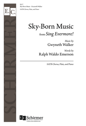 Sky-Born Music from Sing Evermore!