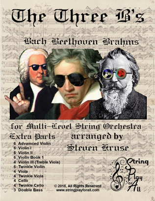Book cover for Extra Parts for The Three B's: Bach, Beethoven, Brahms for Multi-Level String Ensemble