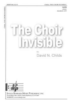 Book cover for The Choir Invisible - SATB Octavo