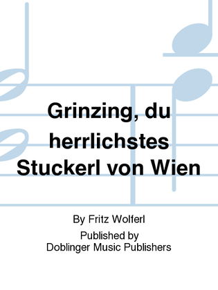 Book cover for Grinzing, du herrlichstes Stuckerl von Wien