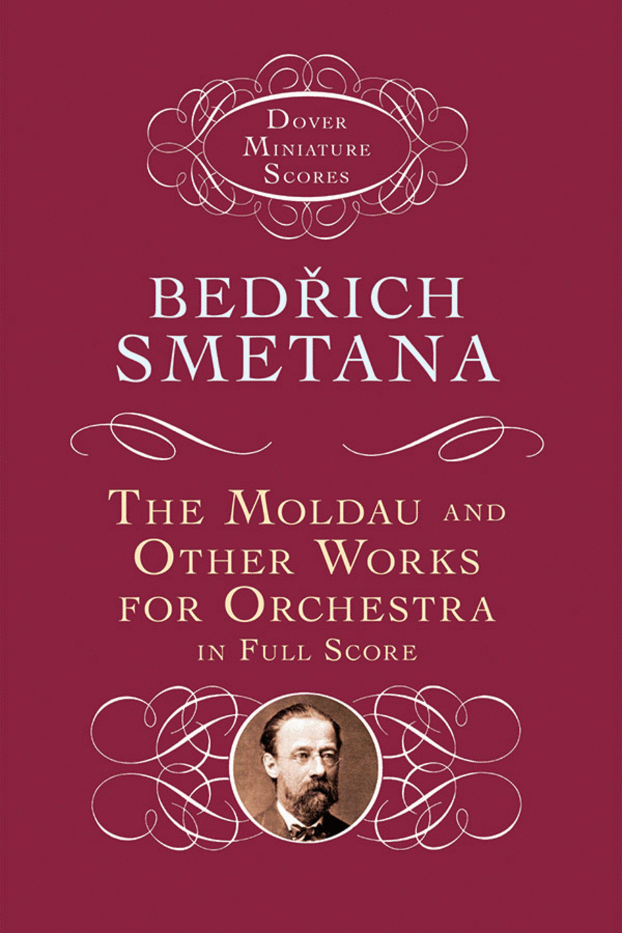 The Moldau and Other Works for Orchestra in Full Score