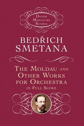 Book cover for The Moldau and Other Works for Orchestra in Full Score