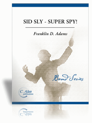 Sid Sly - Super Spy!