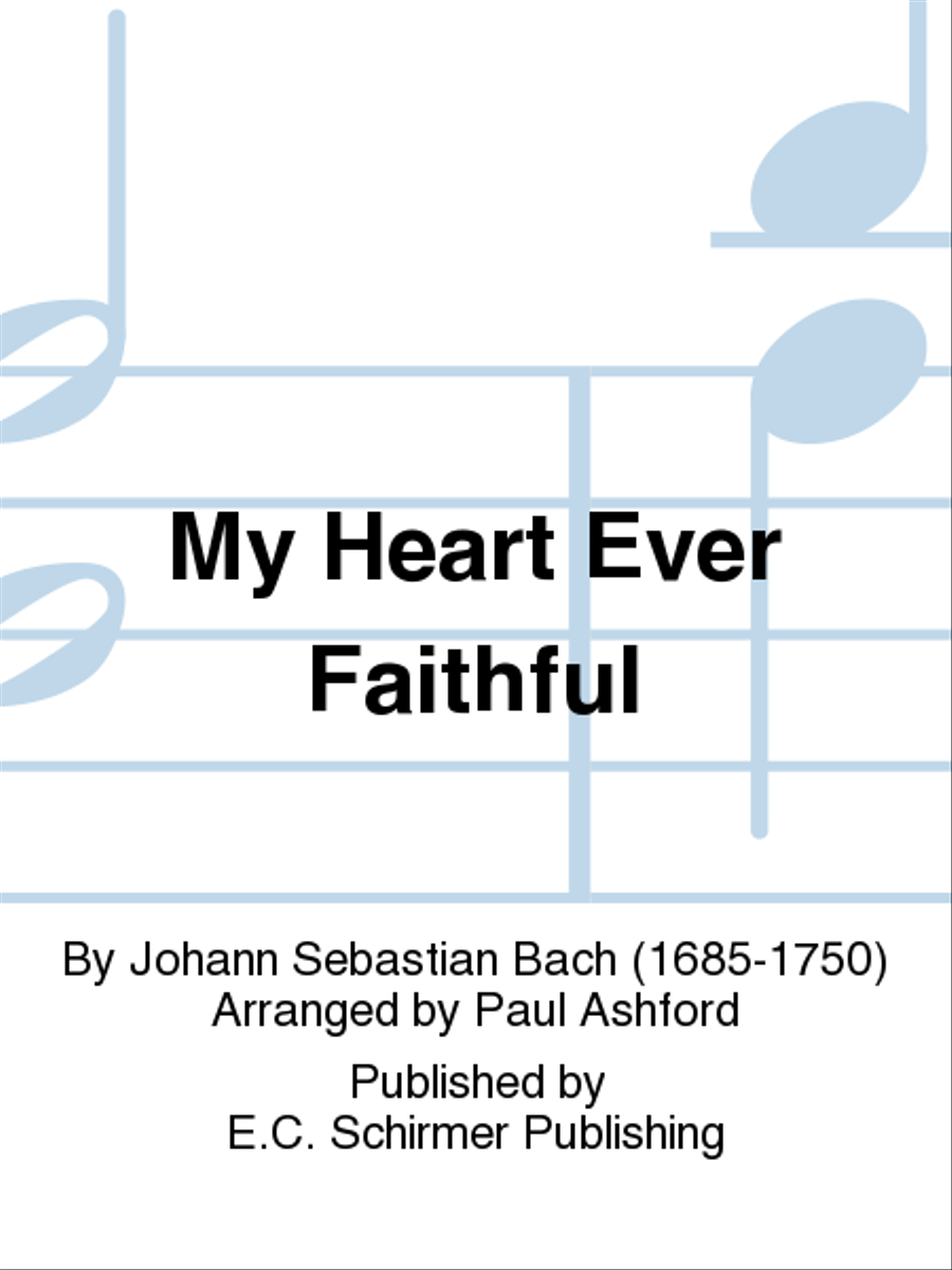 My Heart Ever Faithful My Heart Ever Faithful 4-Part scores gallery preview page 1