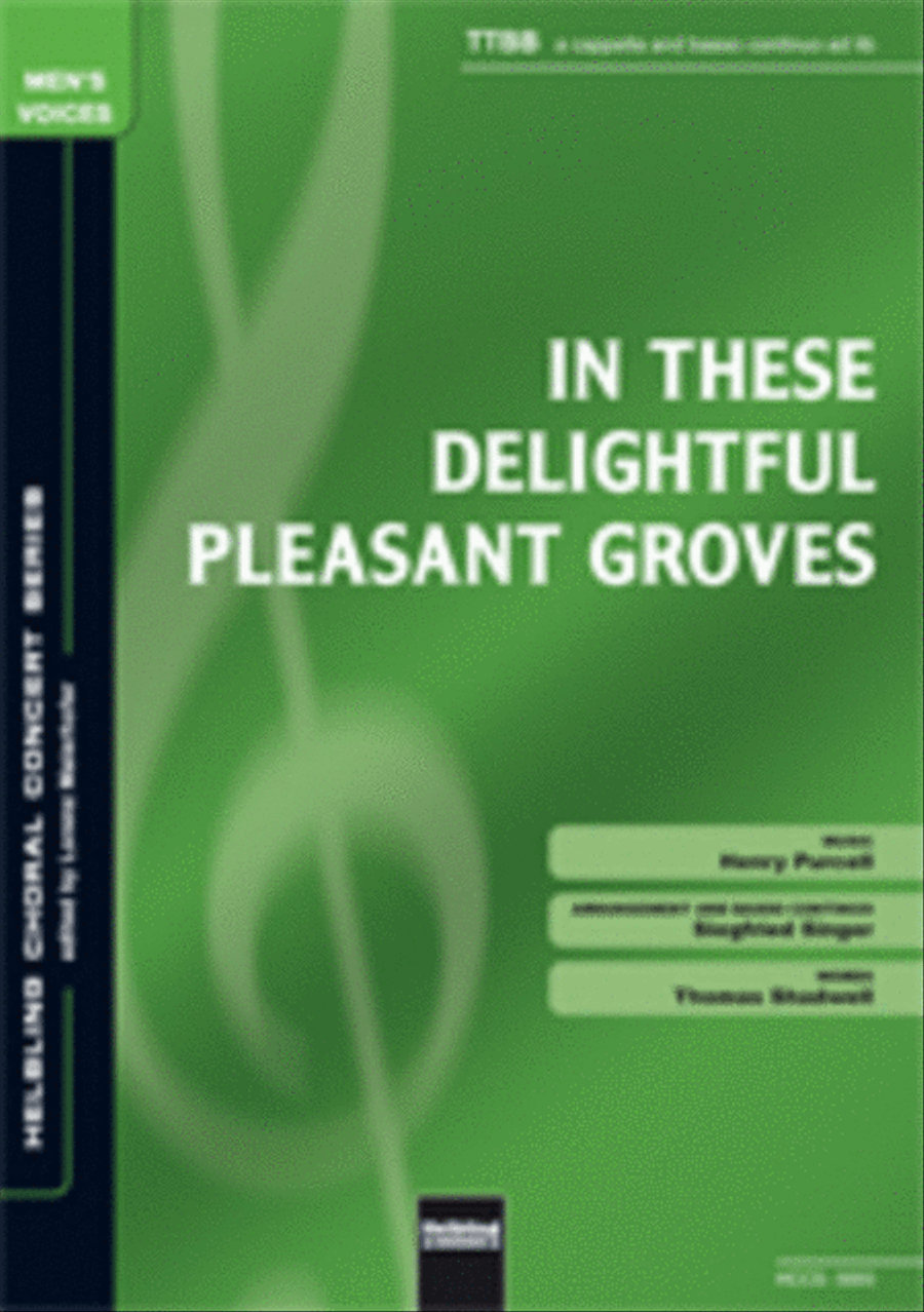 In these delightful pleasant groves