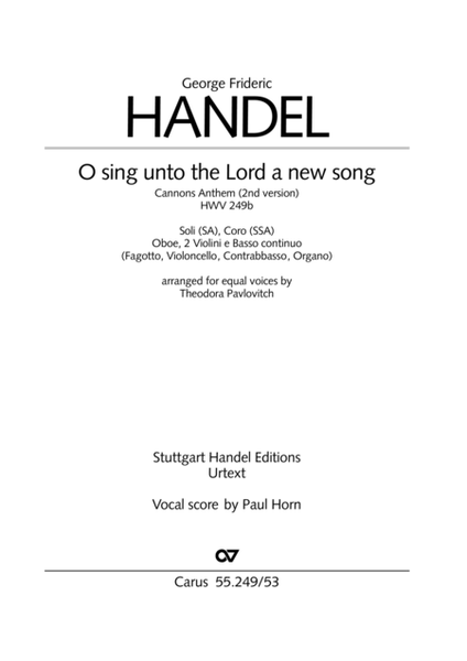 O sing unto the Lord a new song (O sing unto the Lord a new song (O singet unserm Gott ein neues Lied))