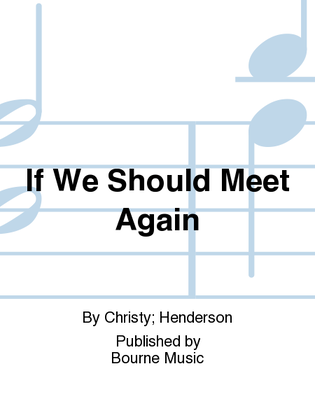 Book cover for If We Should Meet Again