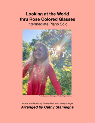 Looking at the World thru Rose Colored Glasses (Intermediate Piano Solo)
