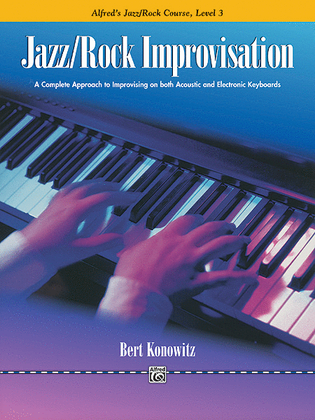 Book cover for Alfred's Basic Jazz/Rock Course: Improvisation, Level 3