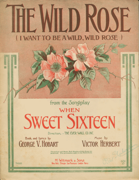 The Wild Rose (I Want to Be a Wild, Wild Rose)