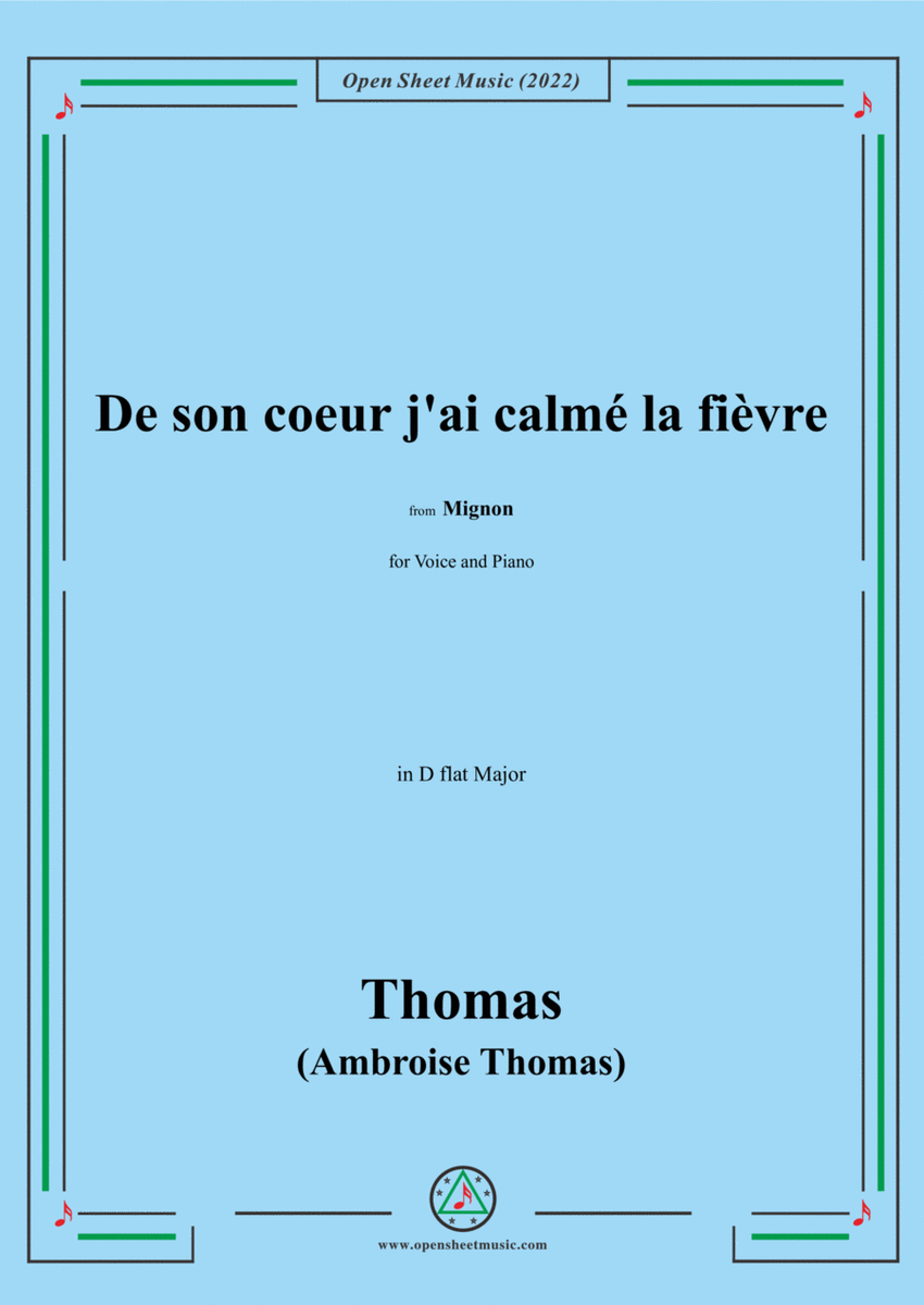 A. Thomas-De son coeur j'ai calmé la fièvre,in D flat Major,from Mignon,for Voice and Piano image number null
